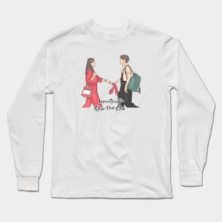 Hometown Cha Cha Cha Long Sleeve T-Shirt